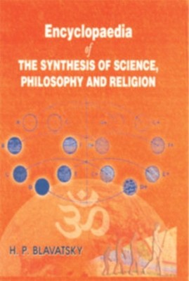 Encylopaedia of the Synthesis of Science, Philosophy and Religion(English, Hardcover, unknown)