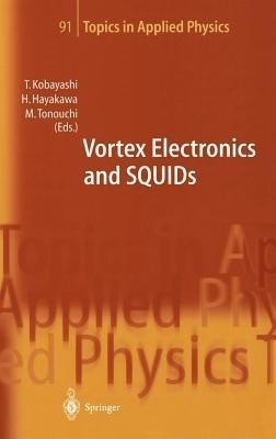 Vortex Electronics and SQUIDs(English, Hardcover, unknown)