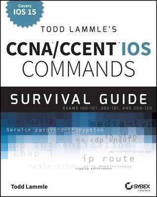 Todd Lammle's CCNA/CCENT iOS Commands Survival Guide(English, Paperback, Lammle Todd)