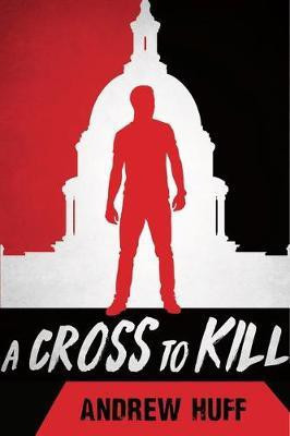 A Cross to Kill(English, Paperback, Huff Andrew)