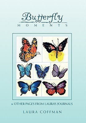 Butterfly Moments(English, Hardcover, Laura Coffman Coffman)
