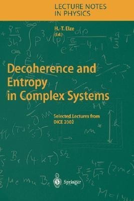 Decoherence and Entropy in Complex Systems(English, Hardcover, unknown)