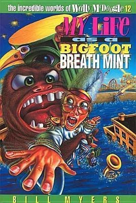 My Life as a Bigfoot Breath Mint(English, Paperback, Myers Bill)