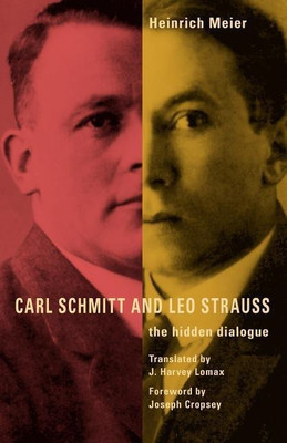 Carl Schmitt and Leo Strauss(English, Paperback, Meier Heinrich)