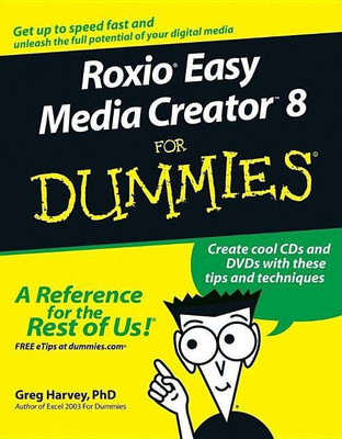 Roxio Easy Media Creator 8 For Dummies(English, Paperback, Harvey Greg)