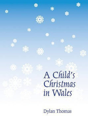 A Child's Christmas in Wales(English, Paperback, Thomas Dylan)