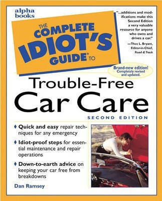 The Complete Idiot's Guide to Trouble-Free Car Care, Second Edition(English, Paperback, Ramsey Dan)