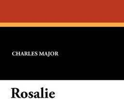 Rosalie(English, Paperback, Major Charles Deceased)