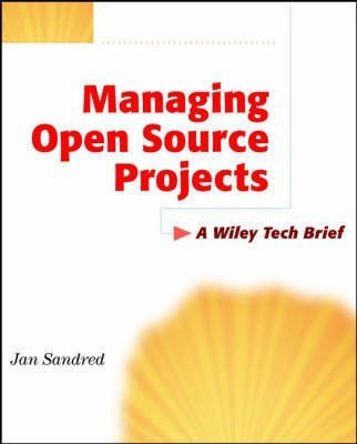 Managing Open Source Projects(English, Paperback, Sandred Jan)