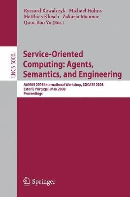 Service-Oriented Computing: Agents, Semantics, and Engineering(English, Paperback, unknown)