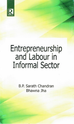 Entrepreneurship and Labour in Informal Sector(English, Hardcover, Chandran B. P. S.)