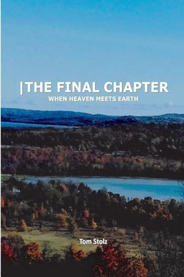 -The Final Chapter(English, Paperback, Stolz Tom)