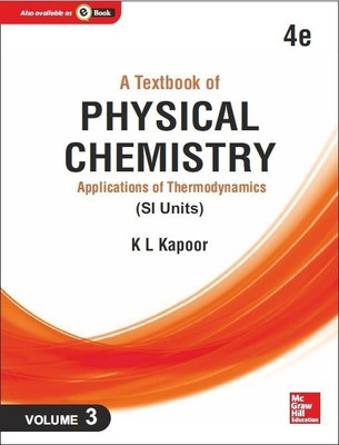 A Tb of Physical Chemistry - 3  - Applications of Thermodynamics(English, Paperback, Kapoor)