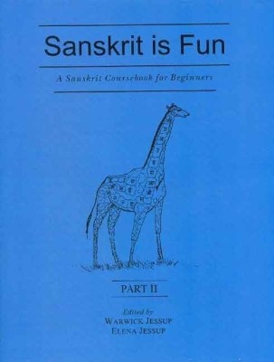 A Sanskrit Course for Beginners: Pt. II(English, Paperback, Jessup Warwick)