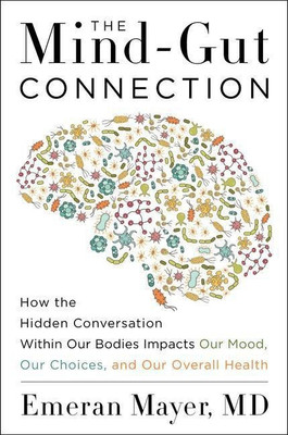 The Mind-Gut Connection(English, Hardcover, Mayer Emeran)
