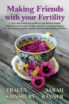 Making Friends with your Fertility(English, Paperback, Rayner Sarah)