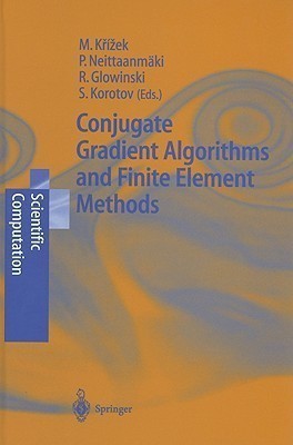 Conjugate Gradient Algorithms and Finite Element Methods(English, Hardcover, unknown)