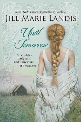 Until Tomorrow(English, Paperback, Landis Jill Marie)