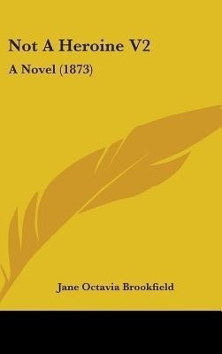 Not A Heroine V2(English, Undefined, Brookfield Jane Octavia)