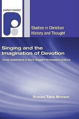 Singing and the Imagination of Devotion(English, Paperback, Brown Susan Tara)