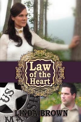 Law of the Heart(English, Paperback, Brown Linda)