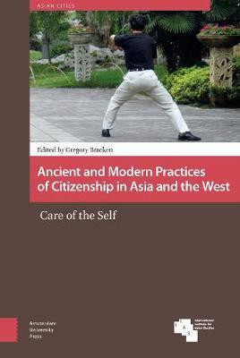 Ancient and Modern Practices of Citizenship in Asia and the West(English, Electronic book text, unknown)