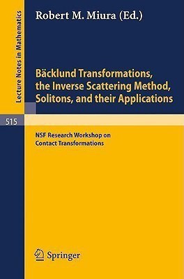 Baecklund Transformations, the Inverse Scattering Method, Solitons, and Their Applications(English, Paperback, unknown)