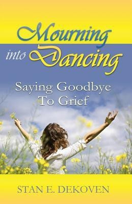 Mourning to Dancing(English, Paperback, Dekoven Stan)