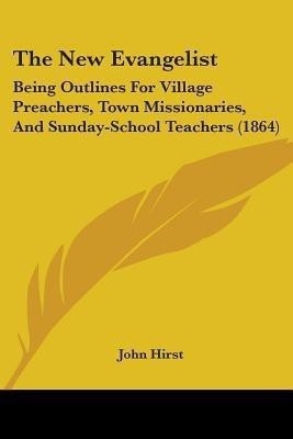 The New Evangelist(English, Paperback, Hirst John Reader in History)