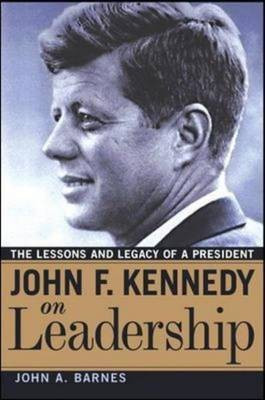 John F. Kennedy on Leadership(English, Hardcover, Barnes John A.)