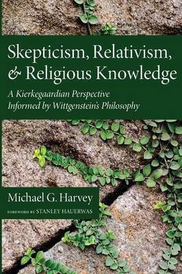 Skepticism, Relativism, and Religious Knowledge(English, Paperback, Harvey Michael G)