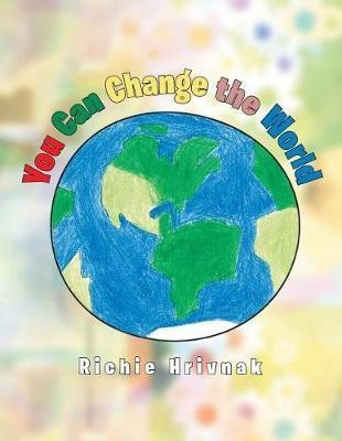 You Can Change the World(English, Paperback, Hrivnak Richie)