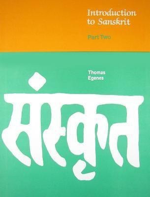 Introduction to Sanskrit: Part 2(English, Hardcover, Egenes Thomas)