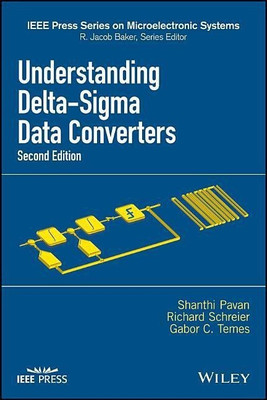 Understanding Delta-Sigma Data Converters(English, Hardcover, Pavan Shanthi)