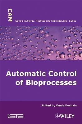 Automatic Control of Bioprocesses(English, Hardcover, unknown)
