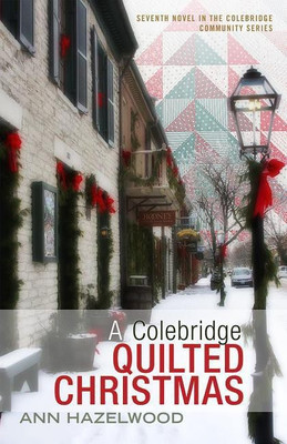 Colebridge Quilted Christmas(English, Paperback, Hazelwood Ann)