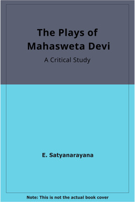 The Plays of Mahasweta Devi(English, Hardcover, Sajyanarayana E.)
