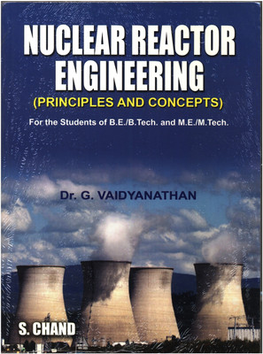 Nuclear Reactor Engineering(Principles and Concepts)(English, Paperback, Vaidyanathan Dr. G.)