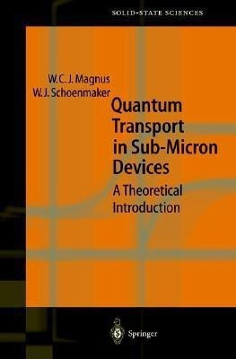 Quantum Transport in Submicron Devices(English, Hardcover, Magnus Wim)