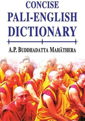 Concise Pali-English Dictionary(English, Paperback, Mahathera A.P.Buddhadatta)