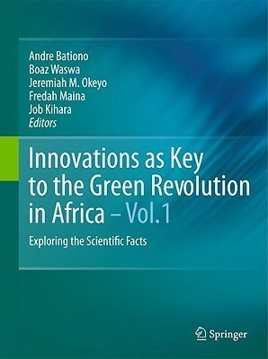 Innovations as Key to the Green Revolution in Africa(English, Hardcover, unknown)