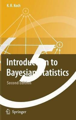 Introduction to Bayesian Statistics(English, Hardcover, Koch Karl-Rudolf)
