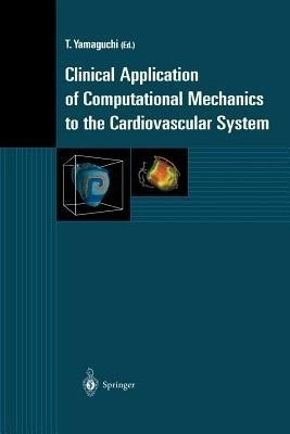 Clinical Application of Computational Mechanics to the Cardiovascular System(English, Paperback, unknown)