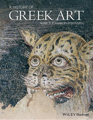 A History of Greek Art(English, Paperback, Stansbury-O'Donnell Mark D.)
