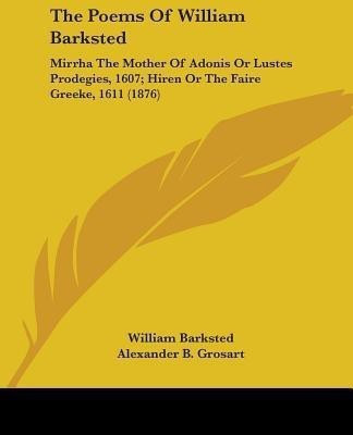 The Poems Of William Barksted(English, Paperback, Barksted William)