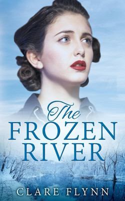 The Frozen River(English, Paperback, Flynn Clare)