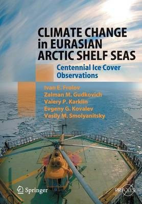 Climate Change in Eurasian Arctic Shelf Seas(English, Paperback, Frolov Ivan E.)