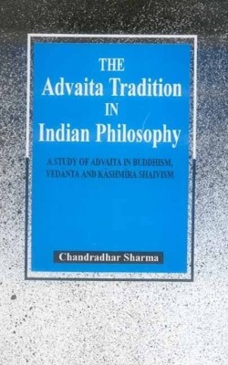 The Advaita Tradition in Indian Philosophy(English, Hardcover, Sharma Chandradhar)