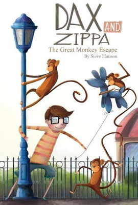 Dax and Zippa The Great Monkey Escape(English, Paperback, Hanson Steve)