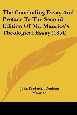 The Concluding Essay And Preface To The Second Edition Of Mr. Maurice's Theological Essay (1854)(English, Paperback, Maurice John Frederick Denison)